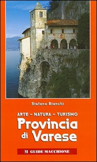 Provincia di Varese. Arte, natura, turismo