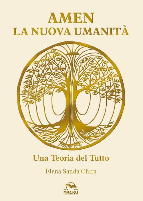 Amen. La nuova umanit&agrave;. Una teoria del tutto