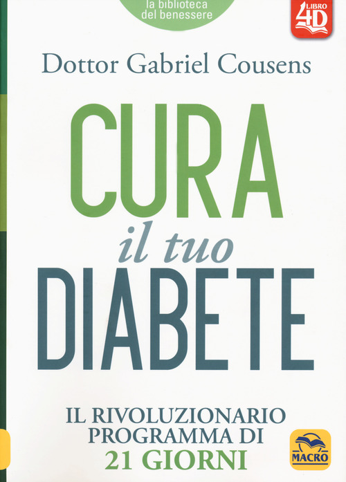 Cura il tuo diabete 4D. Il rivoluzionario programma di 21 giorni