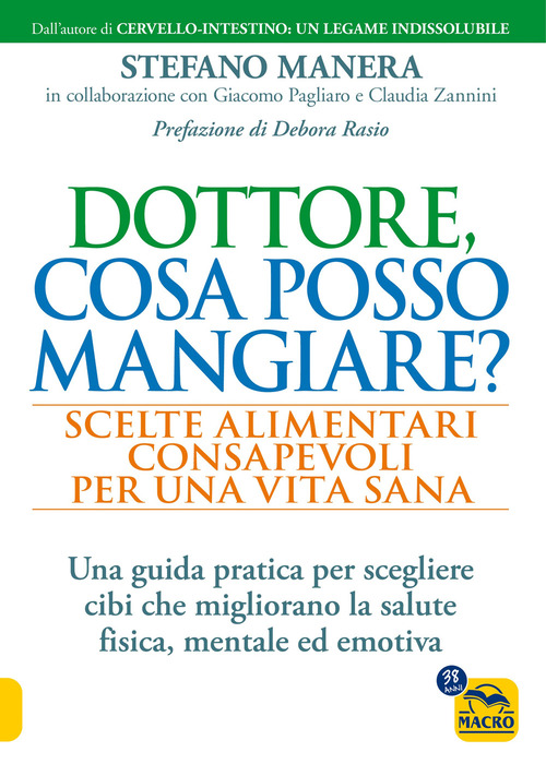 Dottore, cosa posso mangiare? Scelte alimentari consapevoli per una vita sana
