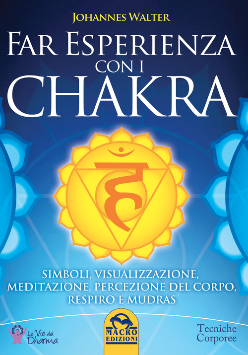 Far esperienza con i chakra