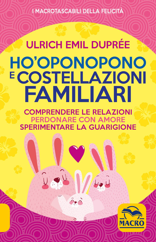 Ho'Oponopono e costellazioni familiari