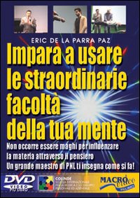 Impara a usare le straordinarie facolt&agrave; della tua mente. DVD