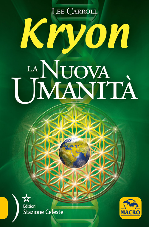 Kryon. La nuova umanit&agrave;