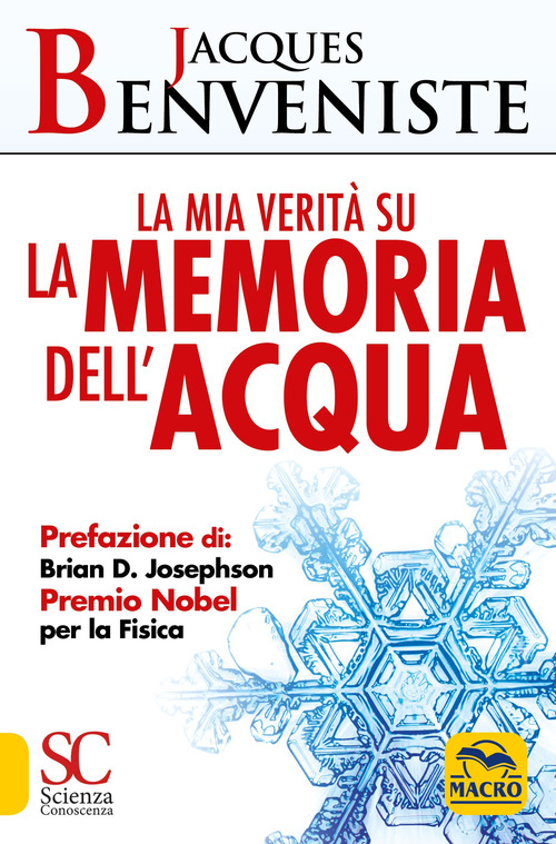 La mia verit&agrave; su la memoria dell'acqua