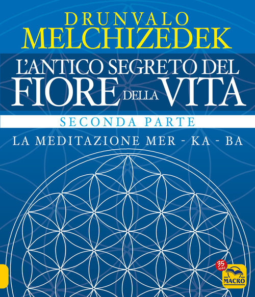 L'antico segreto del fiore della vita