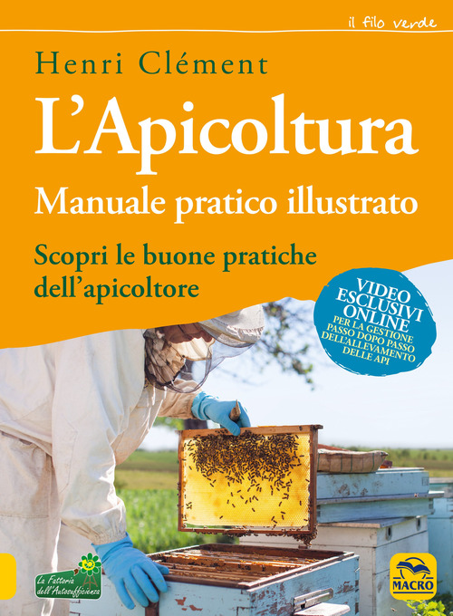 L'apicoltura. Manuale pratico illustrato