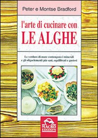 L'arte di cucinare le alghe