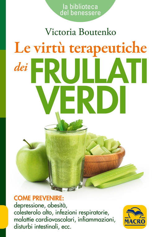 Le virt&ugrave; terapeutiche dei frullati verdi