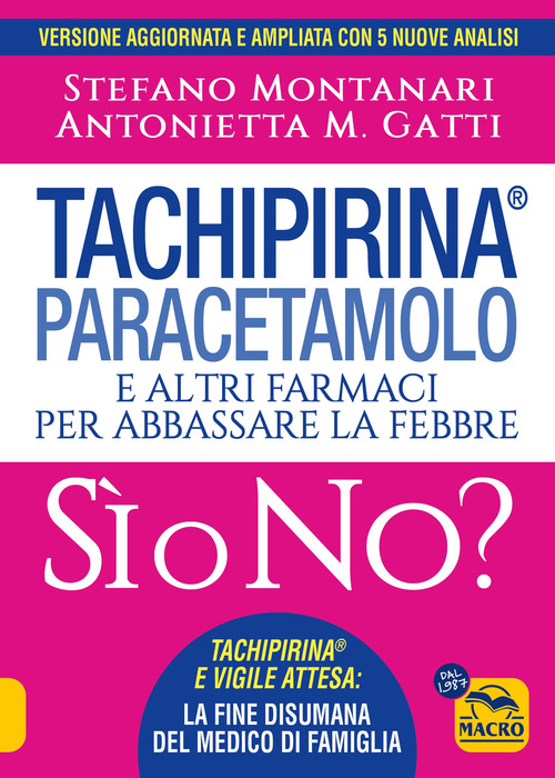 Tachipirina&reg;, paracetamolo e altri farmaci per abbassare la febbre. S&igrave; o no?