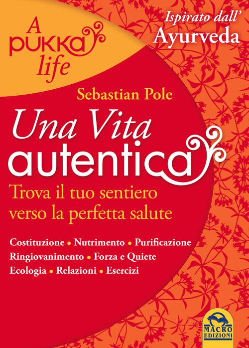 Una vita autentica. A pukka life