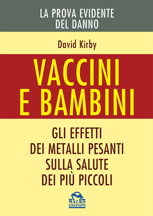 Vaccini e bambini. Gli effetti dei metalli pesanti sulla salute dei pi&ugrave; piccoli
