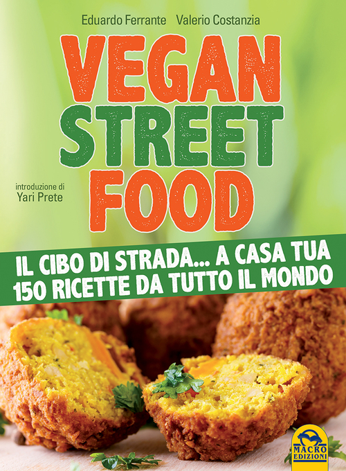 Vegan street food. Il cibo di strada... a casa tua!