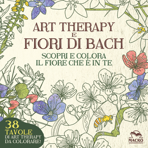 Art therapy e fiori di Bach. Scopri e colora il fiore che &egrave; in te