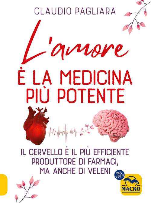 L'amore &egrave; la medicina pi&ugrave; potente