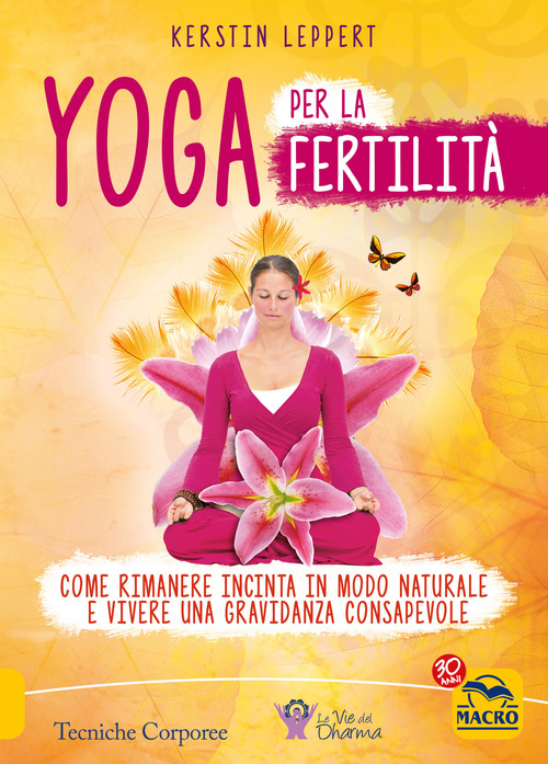 Yoga per la fertilit&agrave;