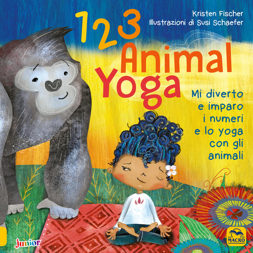 123 animal yoga. Mi diverto e imparo i numeri e lo yoga con gli animali