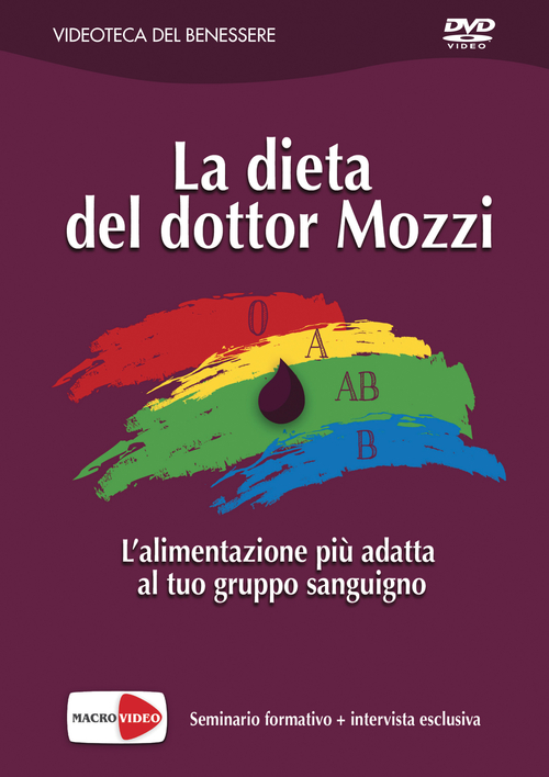 Dieta del dottor Mozzi. L'alimentazione pi&ugrave; adatta.... DVD