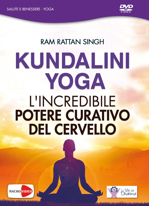 Kundalini yoga. L'incredibile potere curativo del cervello. DVD