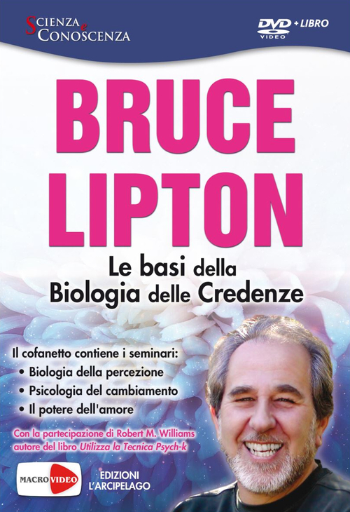 Le basi della biologia delle credenze. DVD