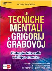 Le tecniche mentali di Grigorij Grabovoj. Pilotaggio della realtà e sviluppo armonico. DVD