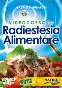 Videocorso di radiestesia alimentare