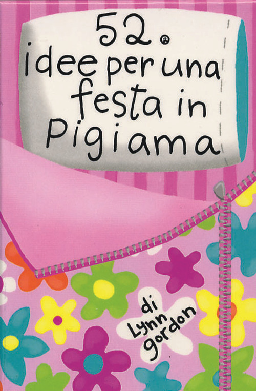 52 attività per una festa in pigiama