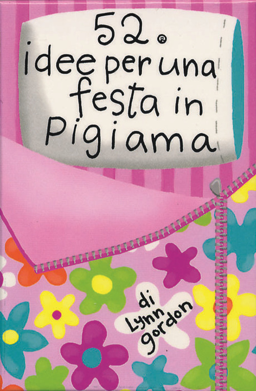 52 attività per una festa in pigiama