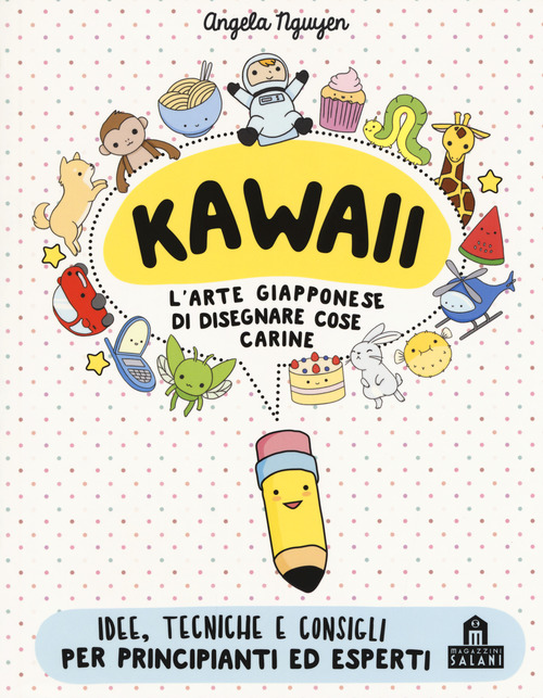 Kawaii. L'arte giapponese di disegnare cose carine