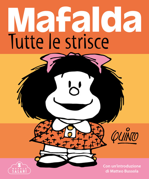 Mafalda. Tutte le strisce