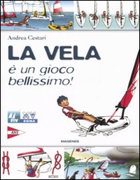 La vela è un gioco bellissimo!