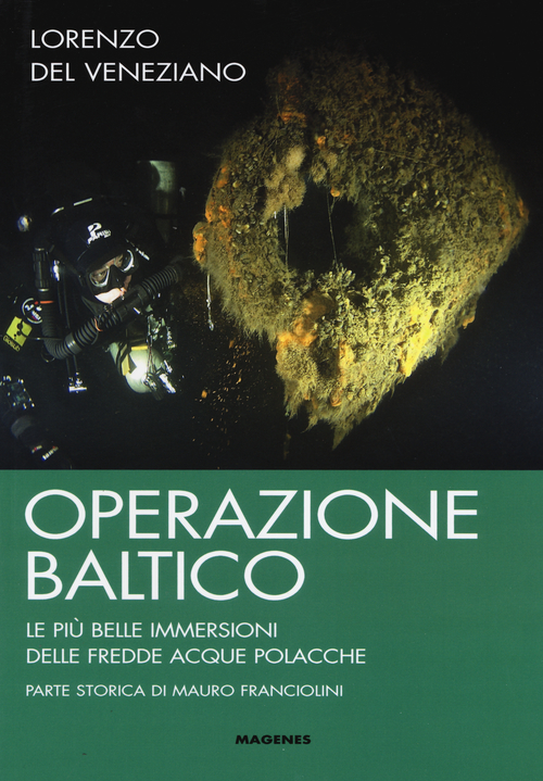 Operazione Baltico. Le pi&ugrave; belle immersioni delle fredde acque polacche