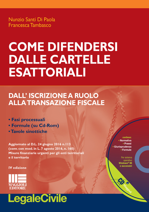 Come difendersi dalle cartelle esattoriali. Dall'iscrizione a ruolo alla transazione fiscale