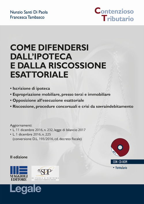 Come difendersi dall'ipoteca e dalla riscossione esattoriale