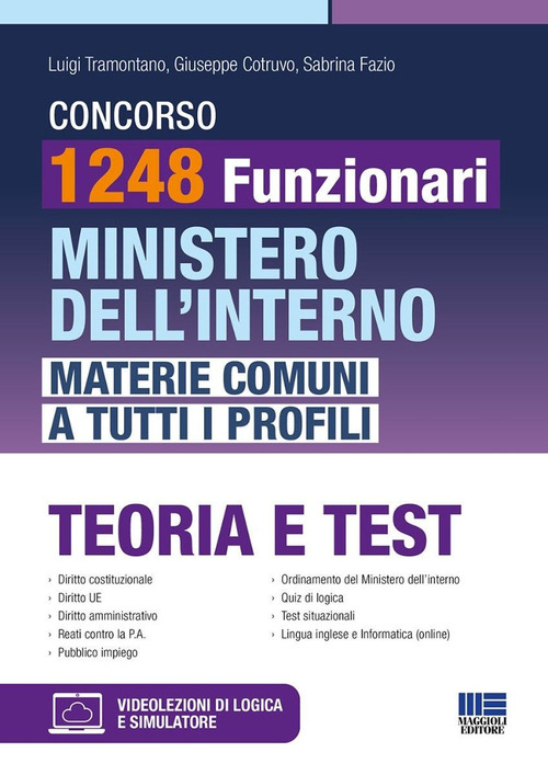 Concorso 1248 Funzionari Ministero dell'Interno. Materie comuni a tutti i profili. Teoria e test