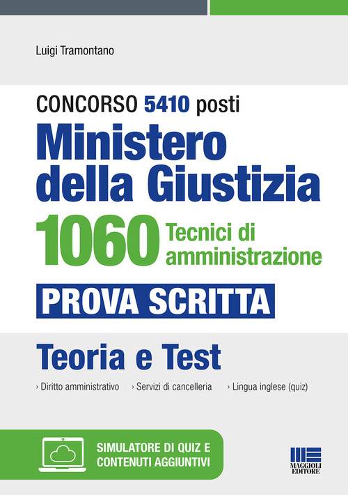 Concorso 5410 posti Ministero della Giustizia. 1060 tecnici di amministrazione. Prova scritta. Teoria e test