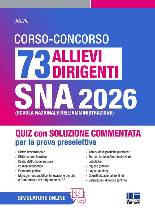 Concorso 73 allievi dirigenti SNA 2026. Quiz con soluzione commentata per la prova selettiva