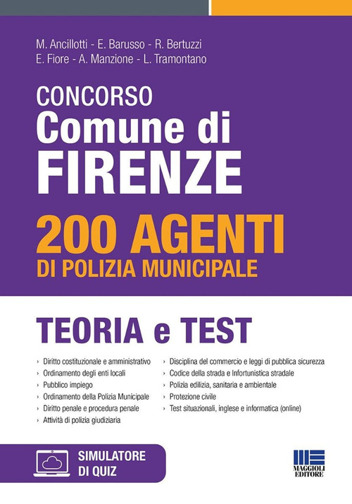Concorso Comune di Firenze. 200 agenti di Polizia municipale. Teoria e test