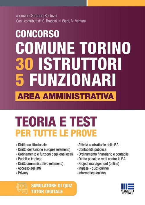 Concorso Comune di Torino 30 istruttori e 5 funzionari. Area amministrativa. Teoria e test per tutte le prove