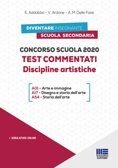 Concorso scuola 2020. Test commentati. Discipline artistiche