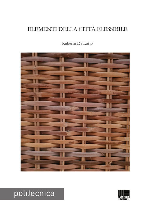 Elementi della citt&agrave; flessibile