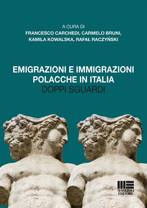 Emigrazioni e immigrazioni polacche in Italia. Doppi sguardi
