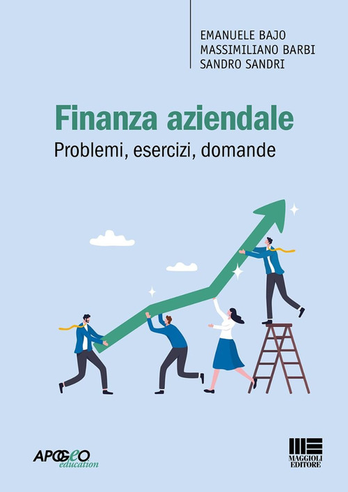 Finanza aziendale. Problemi, esercizi, domande