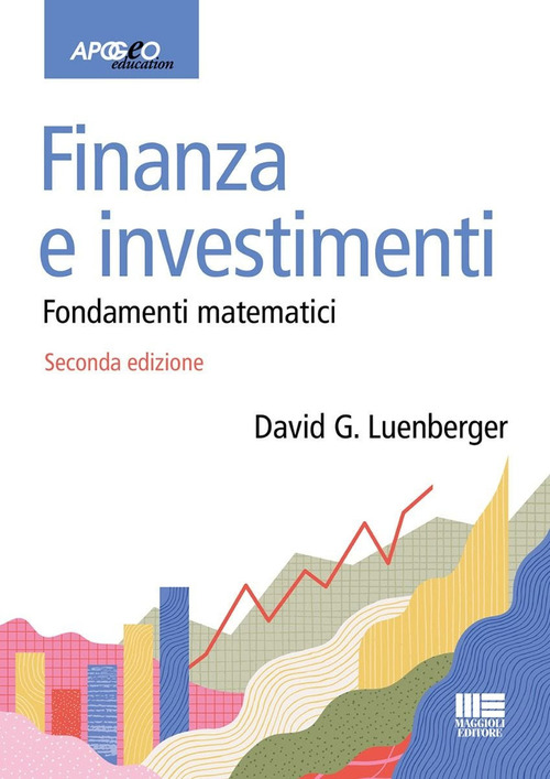 Finanza e investimenti. Fondamenti matematici