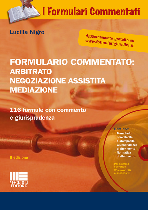 Formulario commentato: arbitrato, negoziazione assistita, mediazione