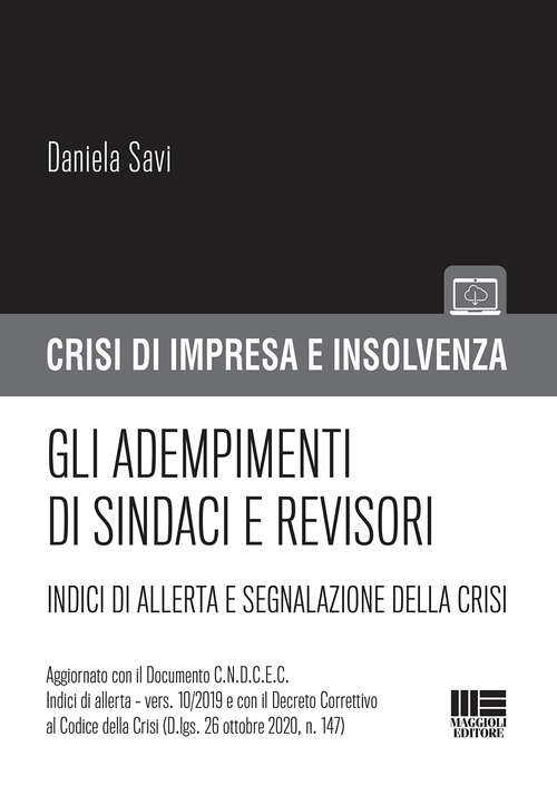 Gli adempimenti di sindaci e revisori. Indici di allerta e segnalazione della crisi
