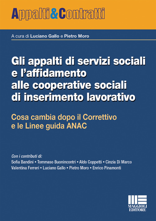Gli appalti di servizi sociali e l'affidamento alle cooperative sociali di inserimento lavorativo