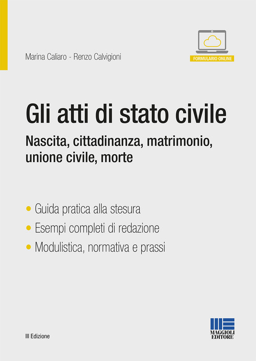 Gli atti di stato civile. Nascita, cittadinanza, matrimonio, unione civile, morte
