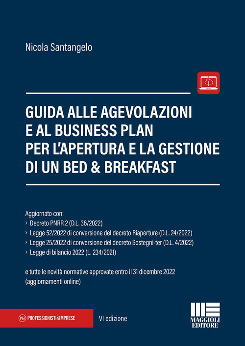 Guida alle agevolazioni e al business plan per l'apertura e la gestione di un bed & breakfast
