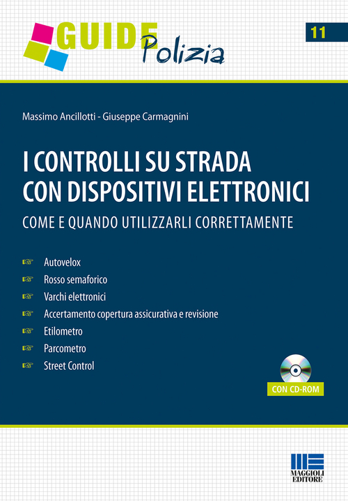 I controlli su strada con dispositivi elettronici. Come e quando utilizzarli correttamente